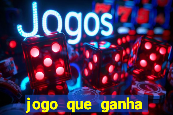 jogo que ganha dinheiro ao se cadastrar